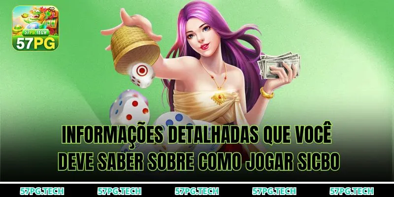Informações detalhadas que você deve saber sobre Como jogar sicbo