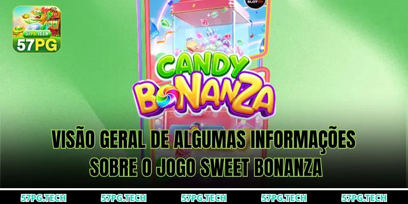 Visão geral de algumas informações sobre o jogo Sweet Bonanza