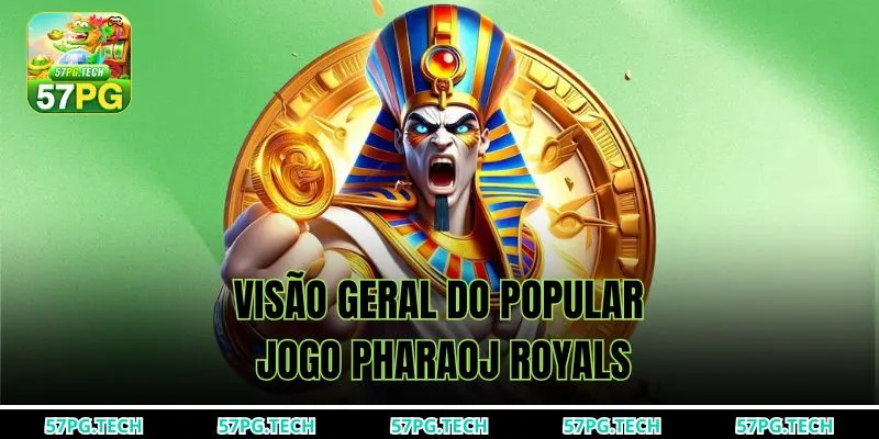 Visão geral do popular jogo Pharaoj Royals