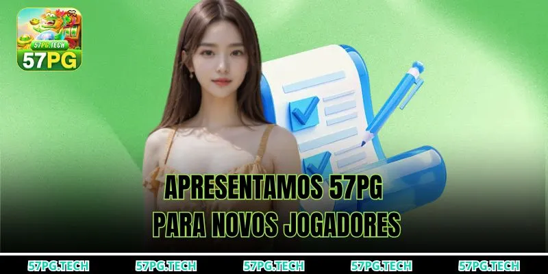 Apresentamos 57pg para novos jogadores