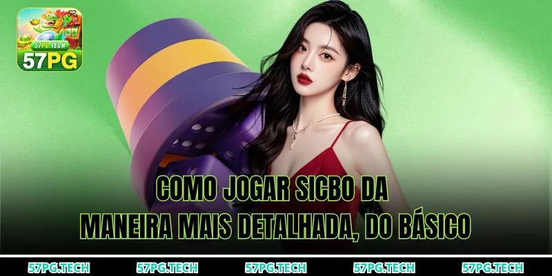 Como jogar sicbo da maneira mais detalhada, do básico