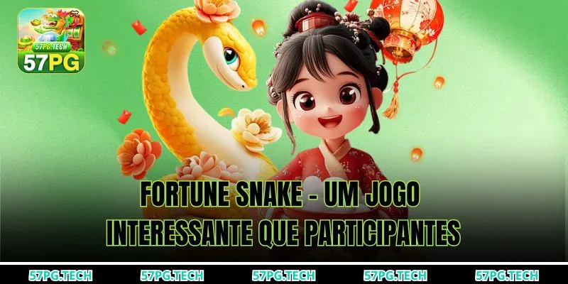 Fortune Snake - Um jogo interessante que participantes